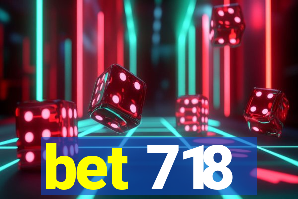 bet 718